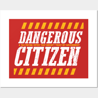 Dangerous Citizen Posters and Art